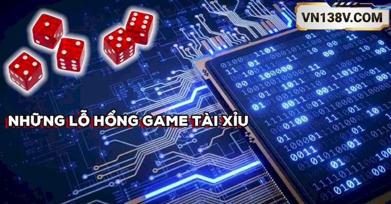 Lo-hong-game-tai-xiu-la-gi